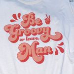 None Be Groovy or Leave Man, graphic sweatshirt 70’s style size large Photo 2