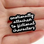 Emotionally Attached to Fictional Characters Book Lovers Enamel Pin Black Photo 0