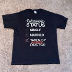 Amazon ‼️Relationship Status Taken by a Doctor Shirt‼️ Photo 0