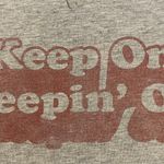 “Keep On Keepin On” T Photo 2