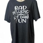 Bella Canvas “Bad Influence‎ But Damn Fun” Short Sleeve Graphic Tee Photo 0