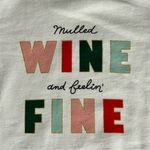 1901  “Mulled WINE and feelin’ FINE” Colorful Sweatshirt, White, Size S Photo 2