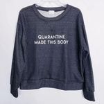 Dee Elly Sweatshirt Quarantine Made This Body Size Small Heather Black Crewneck Photo 0