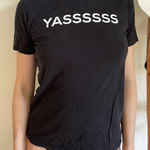 Forever 21 Super Cute YAASS shirt Photo 0