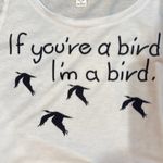 Women’s White fresh tops Medium if you’re a bird tank top Photo 2