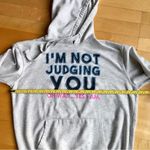 Wound Up “I’m Not Judging You Oh Wait…Yes I Am” Hoodie Sweatshirt, Gray, Size L Photo 8