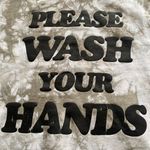 PLEASE WASH YOUR HANDS HOODIE IN GREY CRYSTAL WASH Photo 7