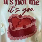 It’s not me, it’s you sassy and funny Valentine breakup white sweatshirt size SM Photo 0