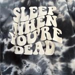 Barstool  sleep when you’re dead tie-dye sweatshirt Photo 2