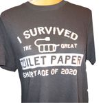 Commemorative iconic toilet paper shortage fiasco 2020!! Black T Photo 7