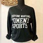 Grayson Threads NWT Everyone Watches Women’s Sports Black Sweatshirt Size Small Photo 0