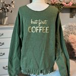 The Comfy But First Coffee Boutique Custom Sweatshirt Green Oversized Womens Medium Photo 1