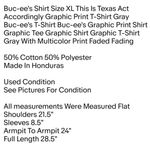 Buc-ee's Shirt Size XL This Is Texas Act Accordingly Graphic Print T-Shirt Gray Unisex Photo 1