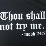 Black Thou Shall Not Try Me T Photo 1