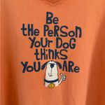 Life is Good Long Sleeve XXXL Be The Person Your Dog Thinks You Are Long Sleeve Photo 5