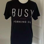 Gildan Super Cute Black “Busy Working Out “ Short Sleeve T Shirt Photo 0
