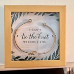 Wedding Gift Bracelet : "I can't tie the knot without you." Photo 0