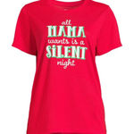 Holiday Time NWT - Christmas ALL MAMA WANTS IS A SILENT NIGHT T-Shirt. Photo 0