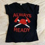 Medium Always Ready firefighter babydoll T shirt Photo 0