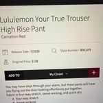 Lululemon Your True Trouser HR Pant Sz4 Carnation Red Photo 1