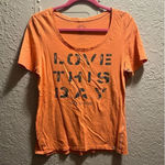 Life is Good Love This Day Orange T-Shirt Woman’s Size Medium Photo 0