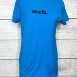 Tultex Meh. Electric Blue Funny Short Sleeve T-Shirt Women’s Size Large Photo 1