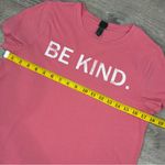 Wild Fable  Be Kind Short Sleeve Tee Primrose Pink size Medium Photo 2