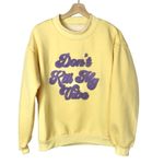 Boutique  Don't Kill My Vibe Yellow Pullover Sweatshirt M Photo 24