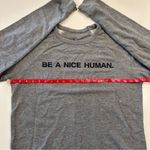 Be A‎ Nice Human Sweatshirt Size Large Gray Photo 4
