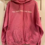 thisiyoursign Tell Them You Love Them Hoodie  Photo 0