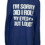 LILICLOTH Blue Graphic Pullover Sweatshirt Roll My Eyes Out Loud? Photo 0