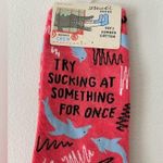 Blue Q  "Try Sucking At Something For Once" Socks- Cotton Crew Socks NWT Photo 1