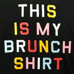 Victoria's Secret  "This is‎ my Brunch Shirt" Multicolored Graphic Sleep Shirt S Photo 3