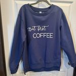 Green Tea Women's "But first COFFEE" Statement Sweatshirt, Blue Size S Photo 3