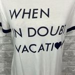 Raggs II Riches  When In Doubt Vacation Tee Photo 1