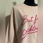 Wildfox EUC Pink But First, Cocktails Side Slit Sweater size medium Photo 1