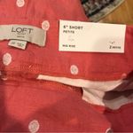 Loft π΅ SALE 3/$25 LINEN 6 inch MID RISE SALMON PINK WHITE POLKADOT SHORTS ZIP Photo 6