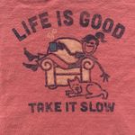 Life is Good  take it slow shirt Photo 1