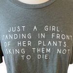 Bella Canvas Just a girl standing in front of her plants asking them not to die shirt Photo 6