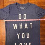 Mighty fine Do What You Love Love What You Do Short Sleeve Shirt Crew Neck Top XS Blue White Photo 5