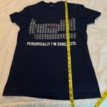 Elements Periodic table of  T Shirt Women’s Size Medium Humorous Science Sarcasm Photo 6