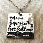 Take me deeper than my feet could ever wander square pendant necklace Silver Photo 2