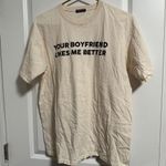 Nasty Gal  “Your Boyfriend Likes Me Better” Tee Photo 0