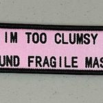 Handmade Pink ‘I’m Too Clumsy To Be Around Fragile Masculinity’ Embroidered Key-Chain Key-Ring Key-Clip Fashion Accessory 🖤 Photo 1