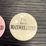 Vintage Bundle of (2) I've Been Maxwellized Metal Button Pins Pink Photo 3