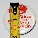 Belz Factory Outlet Mall Vtg Pinback Button 2.25" Shop Til You Drop Photo 2