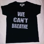 Gildan Brand New We Can't Breathe T-Shirt Size M  Cotton No‎ Tag For Women Photo 0