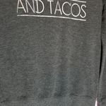 Zoe & Liv ALL YOU NEED IS LOVE AND TACOS GRAPHIC SWEATSHIRT CHARCOAL GRAY Photo 7