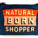 Blue Q NWT from  - Natural Born Shopper Zip Top Coin Purse Photo 1