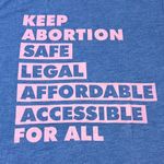 Next Level Apparel Keep Abortion Safe and Legal Tee Large Blue Feminist Slogan Shirt Soft Blend EUC Photo 1